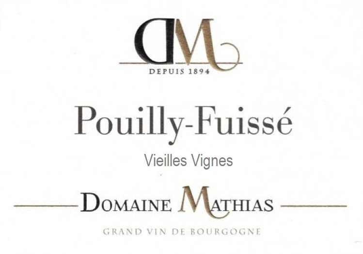 etiquette - Domaine Mathias - Pouilly Fuissé Vieilles Vignes