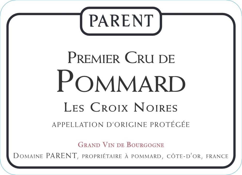 etiquette - Domaine Parent - Pommard 1er cru Les Croix Noires