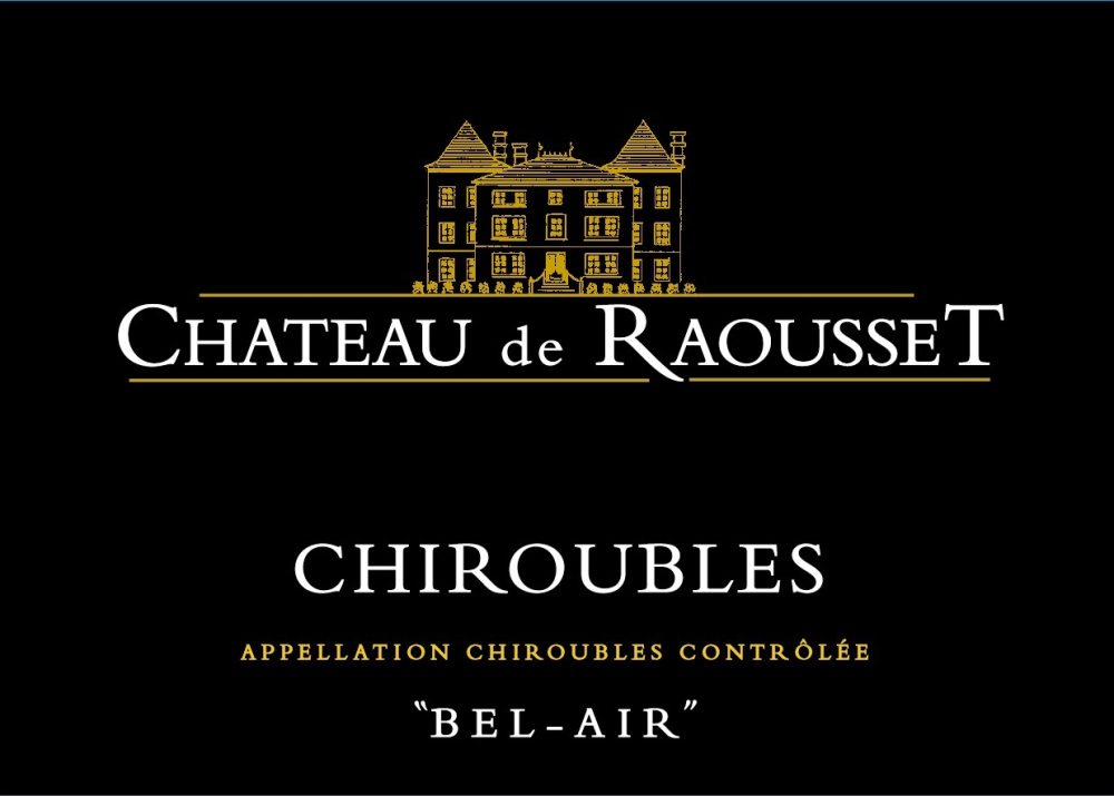 etiquette - Château de Raousset - Chiroubles "Bel Air"