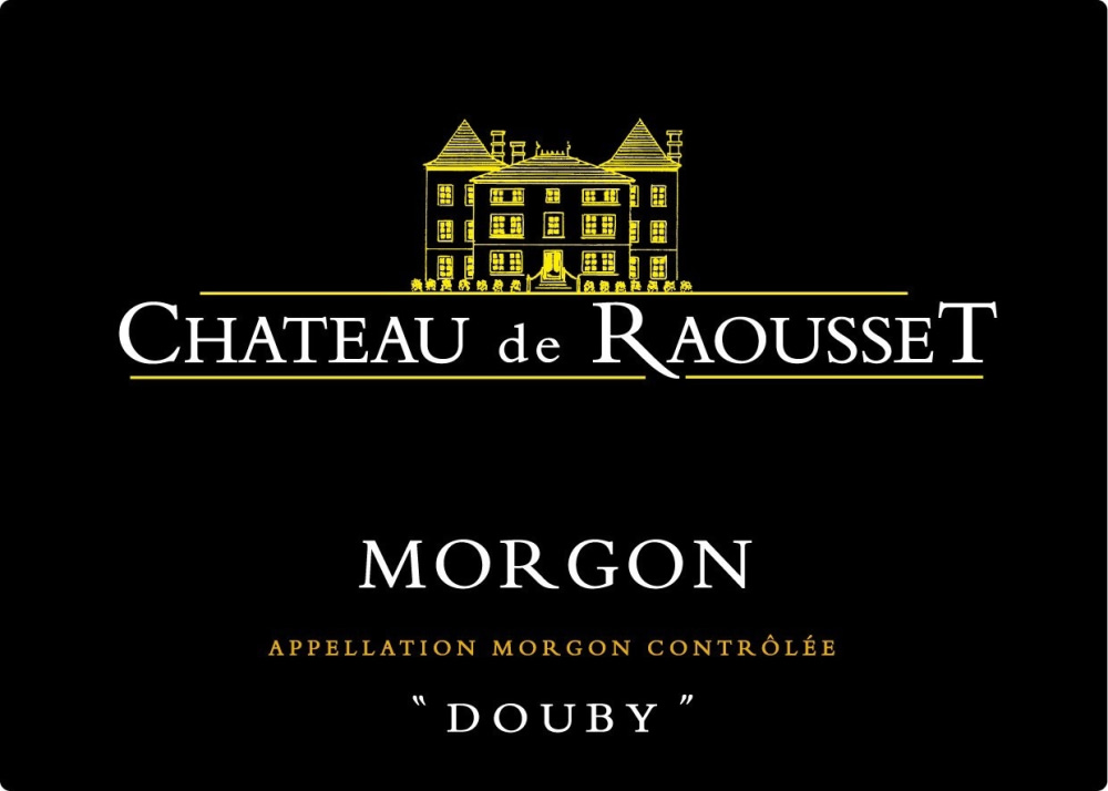 etiquette - Château de Raousset - Morgon "Douby"